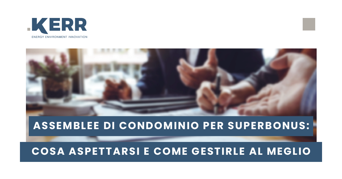 Assemblee Di Condominio Per Superbonus: Come Gestirle Al Meglio